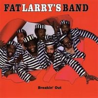 Fat Larry's Band - Breakin' Out