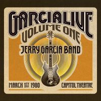 Jerry Garcia Band - GarciaLive Volume One: March 1st, 1980, Capitol Theatre