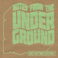 Def Rhymes Divine - Notes From the Underground
