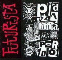 Pidżama Porno - Futurista