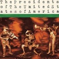 The Presidents of the United States of America - The Presidents of the United States of America