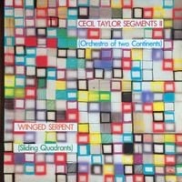 Cecil Taylor - Winged Serpent (Sliding Quadrants)