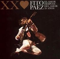 Fito P&aacute;ez - El amor despu&eacute;s del amor 20 a&ntilde;os