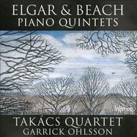 Takács Quartet & Garrick Ohlsson - Elgar & Beach: Piano Quintets