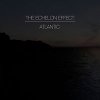 The Echelon Effect - Atlantic