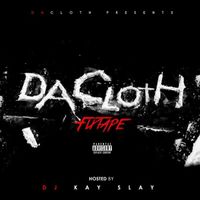 Da Cloth - Fixtape