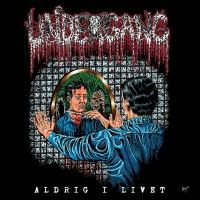 Undergang - Aldrig i livet