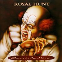 Royal Hunt - Clown in the Mirror