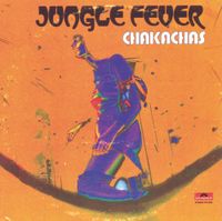 Chakachas - Jungle Fever