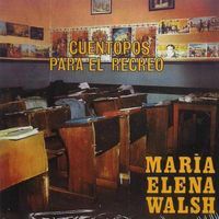 María Elena Walsh - Cuentopos para el Recreo