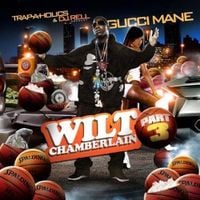 Gucci Mane - Wilt Chamberlain, Pt. 3