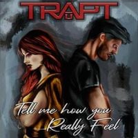 Trapt - Tell Me How You Really Feel