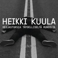 Heikki Kuula - Heijastuksia t&auml;ydelliselt&auml; rundilta