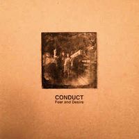 Conduct - Fear and Desire