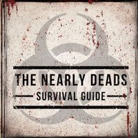 The Nearly Deads - Survival Guide