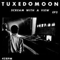 Tuxedomoon - Scream with a View - EP2