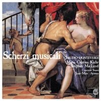 Concerto Soave / Jean-Marc Aymes / Maria Cristina Kiehr / Stephan MacLeod - Monteverdi: Scherzi Musicali