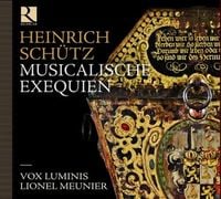 Vox Luminis / Lionel Meunier - Musicalische Exequien