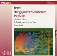 Quartetto Italiano / Beaux Arts Trio / Arthur Grumiaux / Istv&aacute;n Hajdu - Ravel: String Quartet; Violin Sonata; Piano Trio