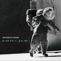 Meredith Monk / Theo Bleckmann / Katie Geissinger / Allison Sniffin / Bang On A Can All-Stars - Memory Game