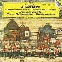 Wiener Philharmoniker / Claudio Abbado / Anne Sofie Von Otter - 3 Orchesterst&uuml;cke, Op. 6; 7 fr&uuml;he Lieder; Der Wein
