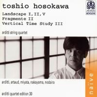 Arditti String Quartet / Arditti, Artaud, Miyata, Nakayama, Nodaira - Landscape I, II, V; Fragmente II; Vertical Time Study III