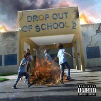 Pouya & Fat Nick - Drop Out of School 2