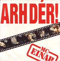 MC Einar - Arh D&eacute;r!