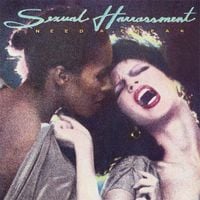 Sexual Harrassment - I Need a Freak
