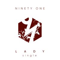 Ninety One - Lady