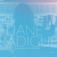 &Eacute;liane Radigue - &OElig;uvres &eacute;lectroniques