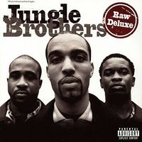 Jungle Brothers - Raw Deluxe