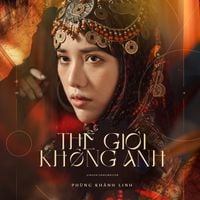 Ph&ugrave;ng Kh&aacute;nh Linh - Thế giới kh&ocirc;ng anh