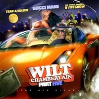 Gucci Mane - Wilt Chamberlain, Pt. 5 (The Big Nickel)