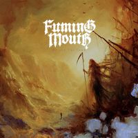Fuming Mouth - Master of Extremity