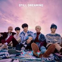 TOMORROW X TOGETHER - Still Dreaming