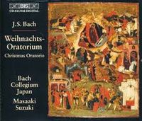 Bach Collegium Japan / Masaaki Suzuki - Weihnachts-Oratorium (Christmas Oratorio)