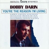 Bobby Darin - You&rsquo;re the Reason I&rsquo;m Living