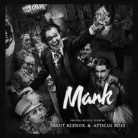 Trent Reznor & Atticus Ross - Mank (Original Musical Score)