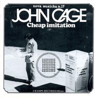 John Cage - Cheap Imitation