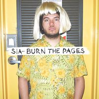 Sia - Burn the Pages