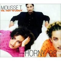 Mousse T. & Hot 'n' Juicy - Horny