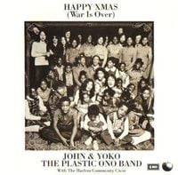 John Lennon & Yoko Ono - Happy Xmas (War Is Over)