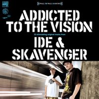 IDE & Skavenger - Addicted to the Vision