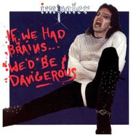 Impaler - If We Had Brains... We'd Be Dangerous