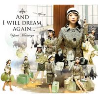 松任谷由実 [Yumi Matsutoya] - And I Will Dream Again...
