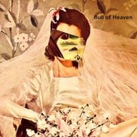 Bull of Heaven - Phantom on Your Shoulder