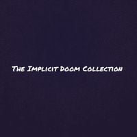 Implicit Doom - The Implicit Doom Collection