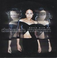 Debelah Morgan - Dance With Me