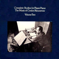 Conlon Nancarrow - Complete Studies for Player Piano, Volume Two